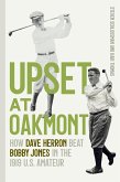 Upset at Oakmont (eBook, ePUB) Upset at Oakmont (eBook, ePUB)