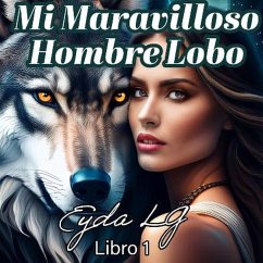 Cover Mi Maravilloso Hombre Lobo (eBook, ePUB)