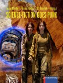 SCIENCE-FICTION GOES PUNK (eBook, ePUB) SCIENCE-FICTION GOES PUNK (eBook, ePUB)