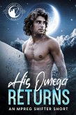 His Omega Returns (Crescent Cove, #1) (eBook, ePUB)