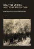 Kiel 1918 und die Deutsche Revolution (eBook, ePUB)