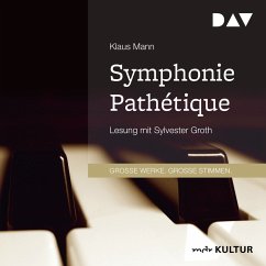 Symphonie Pathétique. Ein Tschaikowsky-Roman (MP3-Download) - Mann, Klaus