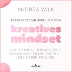15 Erfolgsschlüssel für dein Kreatives Mindset (MP3-Download)