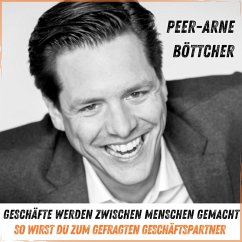 Geschäfte werden zwischen Menschen gemacht (MP3-Download) - Böttcher, Peer-Arne