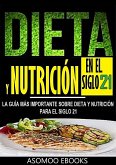 Dieta y nutrición en el siglo 21 (eBook, ePUB)