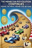 The Memecoin Revolution Continues (eBook, ePUB) The Memecoin Revolution Continues (eBook, ePUB)