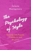 The Psychology of Style (eBook, ePUB) The Psychology of Style (eBook, ePUB)