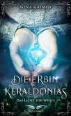Die Erbin Keraldonias: Das Licht der Wölfe (eBook, ePUB)