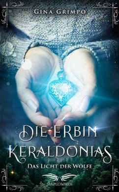 Cover Die Erbin Keraldonias: Das Licht der Wölfe (eBook, ePUB)