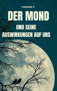 Cover Der Mond und seine Auswirkung auf uns (eBook, ePUB)