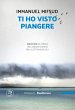 Ti ho visto piangere (eBook, ePUB) - Bild 1