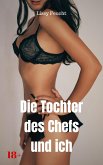 Die Tochter des Chefs und ich (eBook, ePUB)