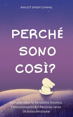 Perché Sono Così? (eBook, ePUB) - Chahal, Ranjot Singh