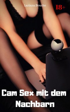 Cover Cam Sex mit dem Nachbarn (eBook, ePUB)