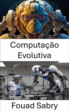 Computação Evolutiva (eBook, ePUB) - Sabry, Fouad