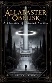 The Alabaster Obelisk (eBook, ePUB)