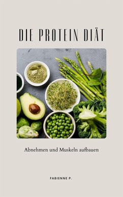 Die Protein Diät (eBook, ePUB) - P., Fabienne