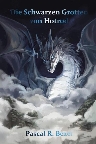 Die Schwarzen Grotten von Hotrod (eBook, ePUB) Die Schwarzen Grotten von Hotrod (eBook, ePUB)