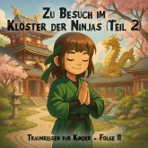 Zu Besuch im Kloster der Ninjas (Teil 2) (MP3-Download) Zu Besuch im Kloster der Ninjas (Teil 2) (MP3-Download)