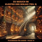 Zu Besuch im Kloster der Ninjas (Teil 3) (MP3-Download)