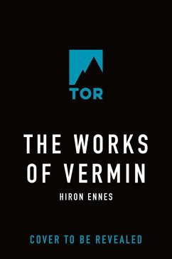 The Works of Vermin (eBook, ePUB) - Ennes, Hiron