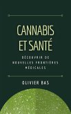 Cannabis et Santé: Découvrir de Nouvelles Frontières Médicales (eBook, ePUB)