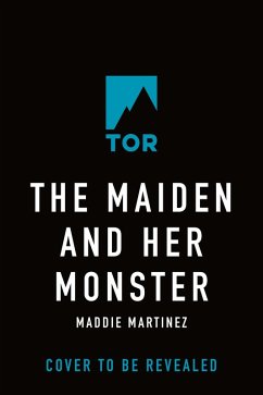 The Maiden and Her Monster (eBook, ePUB) - Martinez, Maddie