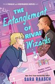 The Entanglement of Rival Wizards (eBook, ePUB) The Entanglement of Rival Wizards (eBook, ePUB)