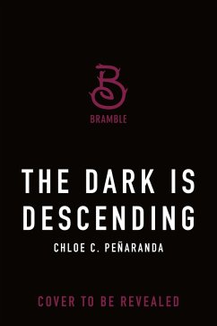 The Dark Is Descending (eBook, ePUB) - Peñaranda, Chloe C.