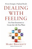 Dealing with Feeling (eBook, ePUB) Dealing with Feeling (eBook, ePUB)