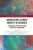 Addressing Climate Anxiety in Schools (eBook, ePUB) Addressing Climate Anxiety in Schools (eBook, ePUB)