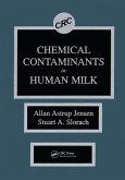 Chemical Contaminants in Human Milk (eBook, ePUB) Chemical Contaminants in Human Milk (eBook, ePUB)