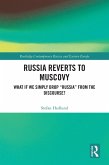 Russia Reverts to Muscovy (eBook, ePUB)