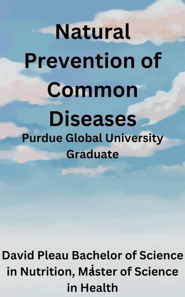 Natural Prevention of Common Diseases (eBook, ePUB) Natural Prevention of Common Diseases (eBook, ePUB)