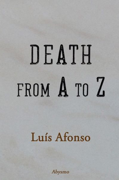 Death from A to Z (eBook, ePUB) Death from A to Z (eBook, ePUB)
