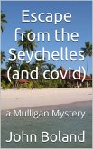 Escape from the Seychelles (and covid) (eBook, ePUB) Escape from the Seychelles (and covid) (eBook, ePUB)