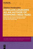 Kyrillos Loukaris as an Author of Sermons (1602-1626) (eBook, ePUB)