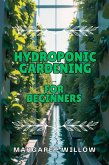 Hydroponic Gardening For Beginners (eBook, ePUB)