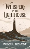 Whispers by the Lighthouse (eBook, ePUB) Whispers by the Lighthouse (eBook, ePUB)