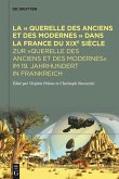 La « Querelle des Anciens et des Modernes » dans la France du XIXe siècle (eBook, ePUB)