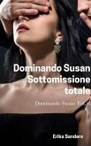 Dominando Susan. Sottomissione totale (eBook, ePUB)