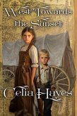 West Toward the Sunset (eBook, ePUB) West Toward the Sunset (eBook, ePUB)