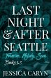 Last Night & After, Seattle, Books 1-3,... - Bild 1
