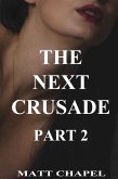 The Next Crusade Part 2 (eBook, ePUB) The Next Crusade Part 2 (eBook, ePUB)