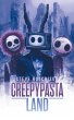 Creepypasta Land (Creepypastas, #4)... - Bild 1