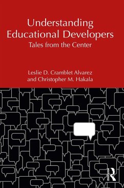 Understanding Educational Developers (eBook, PDF) - Cramblet Alvarez, Leslie D.; Hakala, Christopher M.