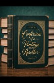 Confessions of a Vintage Book Reseller (eBook, ePUB)