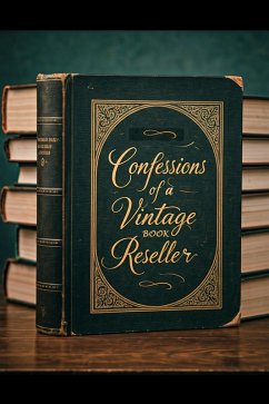 Cover Confessions of a Vintage Book Reseller (eBook, ePUB)