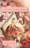 The 'Not So' Wedding Planner (eBook, ePUB) The 'Not So' Wedding Planner (eBook, ePUB)
