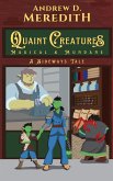 Quaint Creatures: Magical & Mundane (Sideways Tales) (eBook, ePUB) Quaint Creatures: Magical & Mundane (Sideways Tales) (eBook, ePUB)